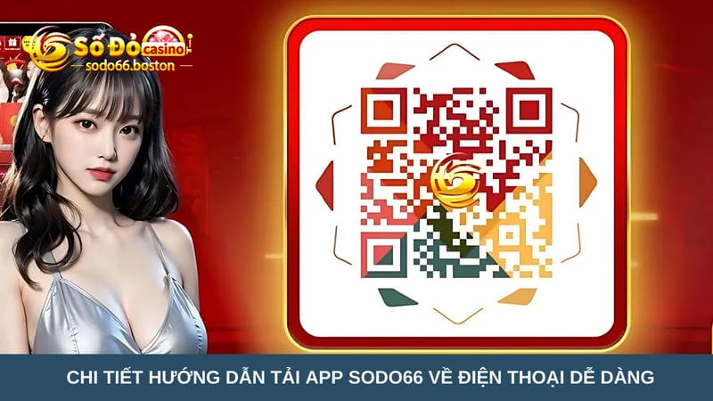 Chi tiết hướng dẫn tải app Sodo66 về điện thoại dễ dàng 