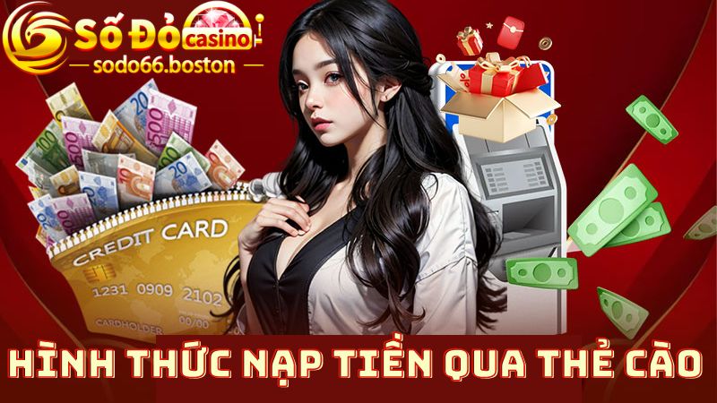 Nạp tiền qua thẻ cào điện thoại cũng là một hình thức phổ biến 